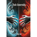 Toxic Generosity