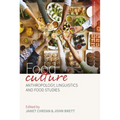 Food Culture: Anthropology, Linguistics and Food Studies