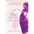 I Am She Who Is Valuable