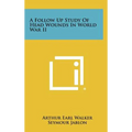 A Follow Up Study of Head Wounds in World War II