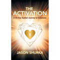 The Activation: A 23-Day Guided Journey to Greatness