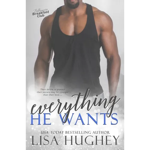 Everything He Wants