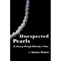 Unexpected Pearls: A Journey through Adversity to Peace
