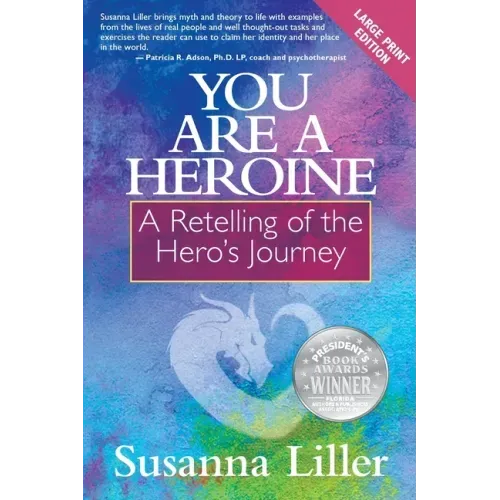 You Are a Heroine: A Retelling of the Hero's Journey