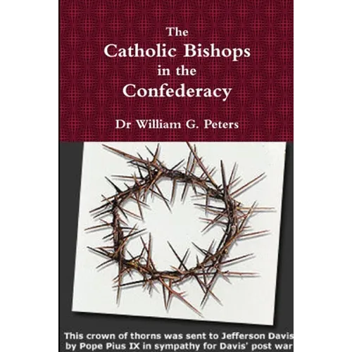 The Catholic Bishops in the Confederacy