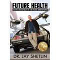 Future Health: Solving the Health and Wealth Conundrum