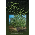 Trees Don't Rush