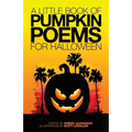 A Little Book Of Pumpkin Poems For Halloween