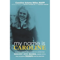 My Name is Caroline