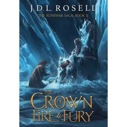The Crown of Fire and Fury (The Runewar Saga #2)