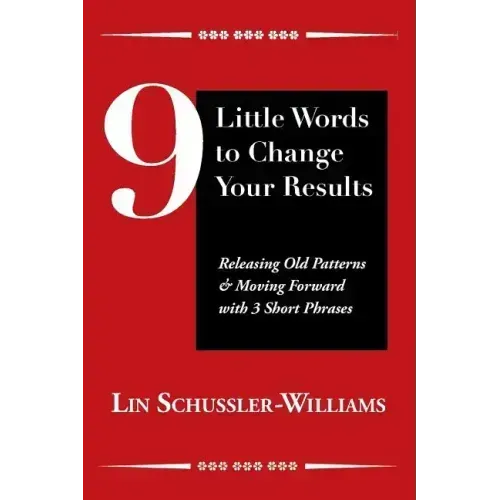 9 Little Words to Change Your Results