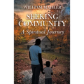 Seeking Community: A Spiritual Journey