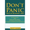 Don't Panic: You're in the Driver's Seat