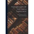 Vocabulary Of The Galla Language