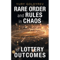 Rare Order and Rules in Chaos of Lottery Outcomes