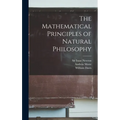 The Mathematical Principles of Natural Philosophy