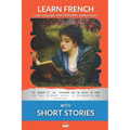 Learn French with Short Stories: Interlinear French to English
