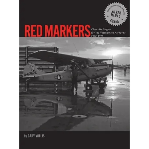 Red Markers, Close Air Support for the Vietnamese Airborne, 1962-1975