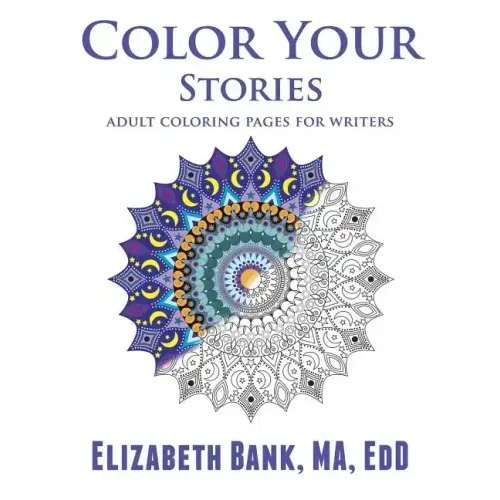 Color Your Stories: Adult Coloring Pages for Writers