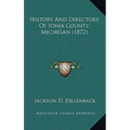 History And Directory Of Ionia County, Michigan (1872)