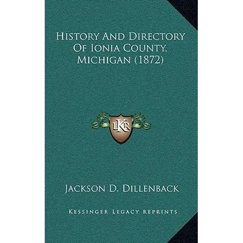 History And Directory Of Ionia County, Michigan (1872)