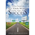 Live Your Potential and Let Your Words Lead You to Success