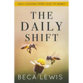 The Daily Shift: It's Not What You Think. It's Better Than That