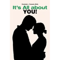 It's All about You!