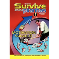 How to Survive Among Piranhas: Tips, Techniques, Strategies, and Materials to Win