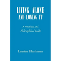 Living Alone and Loving It