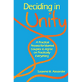 Deciding in Unity: A Practical Process for Married Couples to Agree on Practically Everything