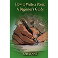 How to Write a Poem: A Beginner's Guide