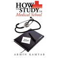How to Study in Medical School