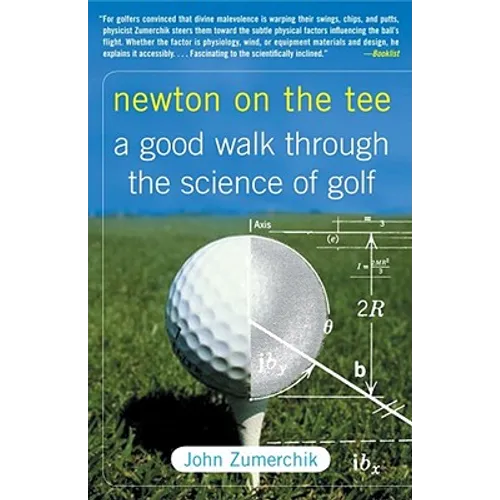 Newton on the Tee: A Good Walk Through the Science of Golf