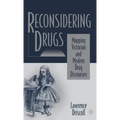 Reconsidering Drugs: Mapping Victorian and Modern Drug Discourses