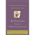 Reflections from a Different Journey: What Adults with Disabilities Wish All Parents Knew