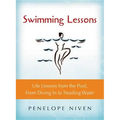 Swimming Lessons: Life Lessons from the Pool, from Diving in to Treading Water