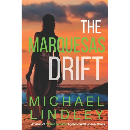 The Marquesas Drift