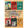 W.E. Fairbairn's Complete Compendium of Lethal, Unarmed, Hand-to-Hand Combat Methods and Fighting. In Colour