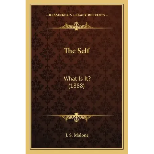 The Self: What Is It? (1888)