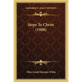 Steps To Christ (1908)