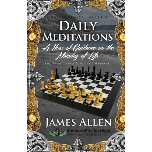 Daily Meditations: A Year of Guidance on the Meaning of Life