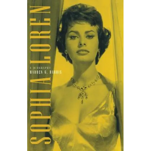 Sophia Loren: A Biography