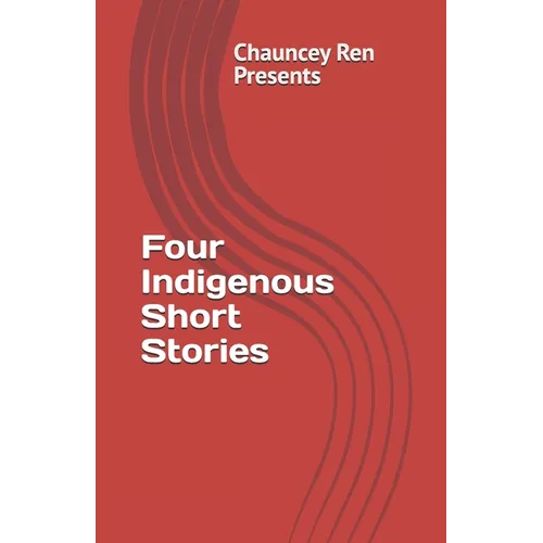 Four Indigenous Short Stories