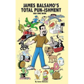 James Balsamo's Total Pun-isment: Bad joke book