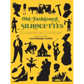 Old-Fashioned Silhouettes
