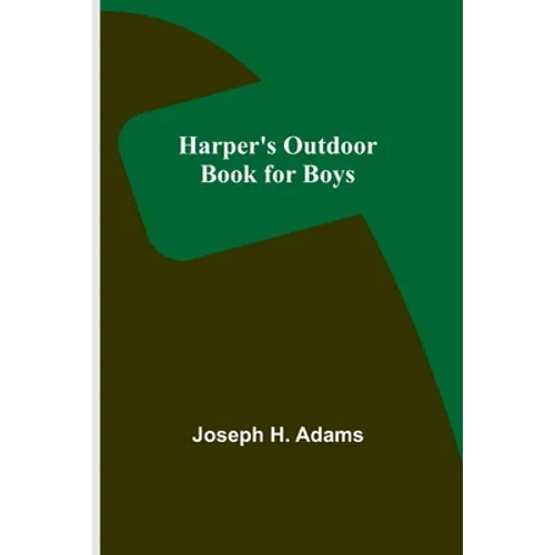 Harper's Outdoor Book for Boys
