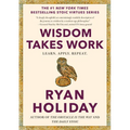 Wisdom Takes Work: Learn. Apply. Repeat.
