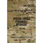 FM 3-05.231 Special Forces Personnel Recovery: June 2003 - Paperback
