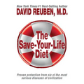 The Save-Your-Life Diet: Proven protection from six of the most serious diseases of civilization